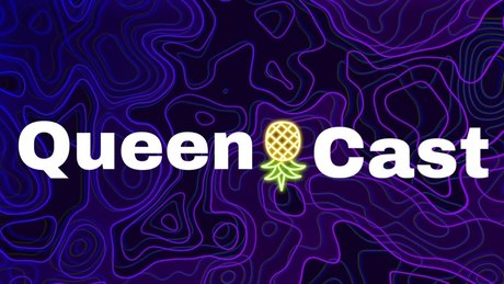Queencast
